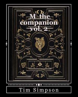 M the Companion Vol. 2 de Simpson, Tim James