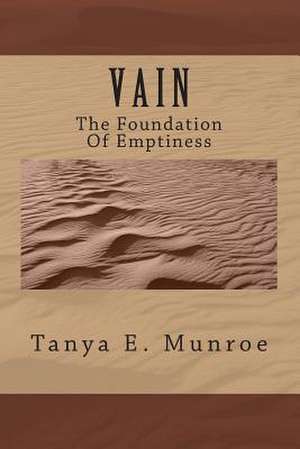 V A I N de Tanya E. Munroe