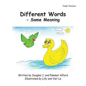 Different Words - Same Meaning - Trade Version de MR Douglas J. Alford