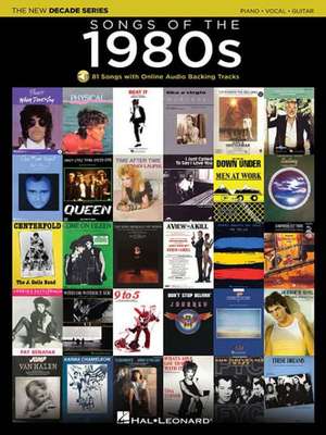 Songs of the 1980s: The New Decade Series with Online Play-Along Backing Tracks de Hal Leonard Publishing Corporation