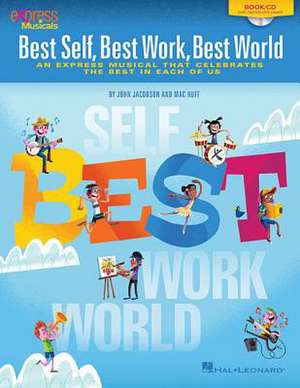 Best Self, Best Work, Best World de John Jacobson