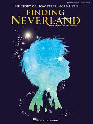 Finding Neverland: The Story of How Peter Became Pan de GARY BARLOW