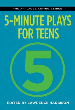 5-Minute Plays for Teens de Lawrence Harbison