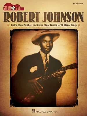 Robert Johnson - Strum & Sing Guitar de Robert Johnson