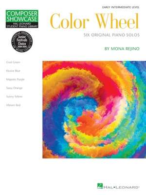 Color Wheel: Hal Leonard Student Piano Library Composer Showcase Early Intermediate de Mona Rejino