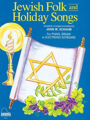 Jewish Folk & Holiday Songs: Nfmc 2016-2020 Piano Hymn Event Class II Selection de John W. Schaum