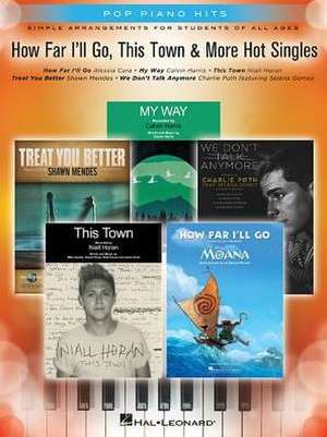 How Far I'll Go, This Town & More Hot Singles de Hal Leonard Corp