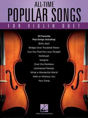 All-Time Popular Songs for Violin Duet de Hal Leonard Corp