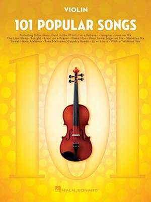 101 Popular Songs for Violin de Hal Leonard Publishing Corporation