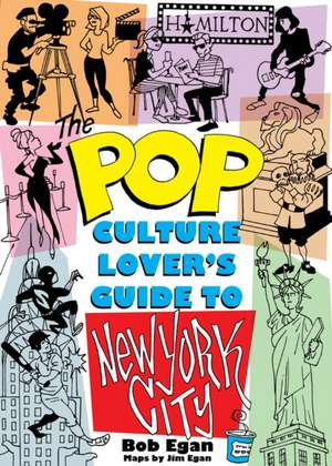 Pop Culture New York City de Bob Egan