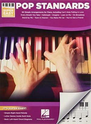 Pop Standards - Super Easy Songbook de Hal Leonard Publishing Corporation