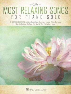 The Most Relaxing Songs for Piano Solo de Hal Leonard Publishing Corporation