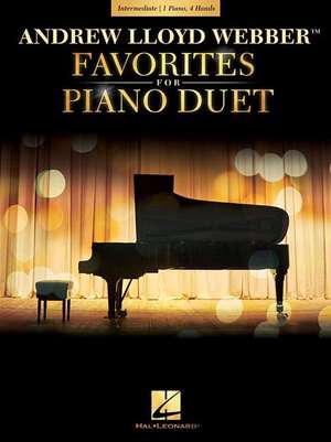 Andrew Lloyd Webber Favorites for Piano Duet: Early Intermediate Level de Andrew Lloyd Webber