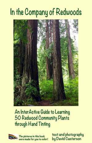 In the Company of Redwoods de David Bruce Casterson