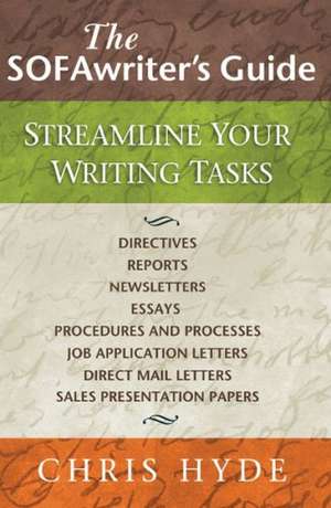 The Sofawriter's Guide: Streamline Your Writing Tasks de Chris Hyde