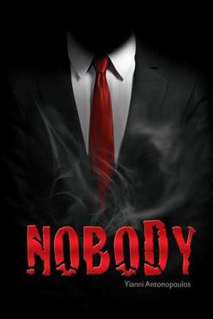 Nobody de Yianni Antonopoulos