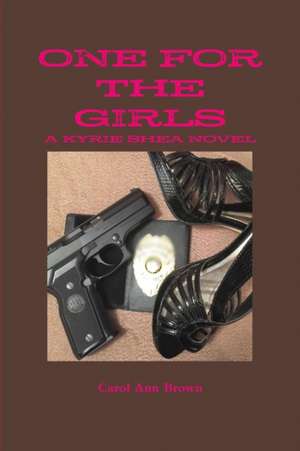 ONE FOR THE GIRLS de Carol Ann Brown