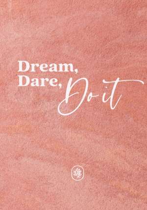 Dream, Dare, Do It de Sue Savage