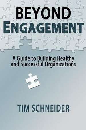 Beyond Engagement de Tim Schneider