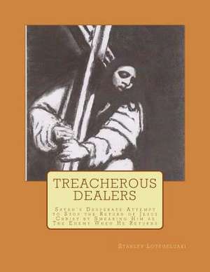 Treacherous Dealers de MR Stanley Ole Lotegeluaki