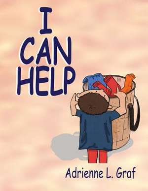 I Can Help de Adrienne L. Graf