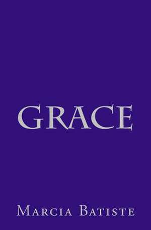 Grace de Wilson, Marcia Batiste Smith