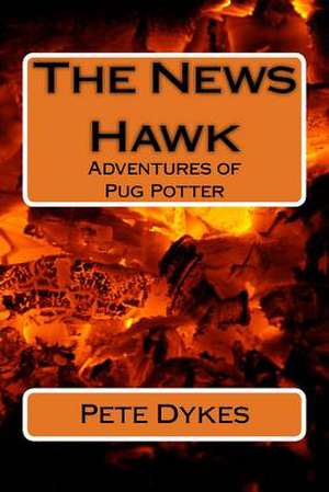 Adventures of Pug Potter de MR Pete L. Dykes