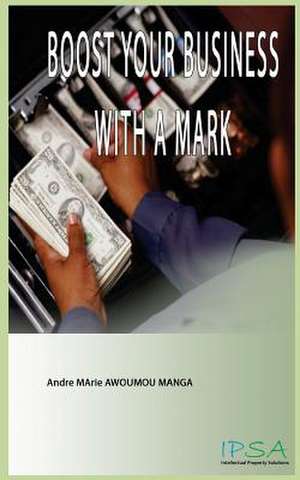 Boost Your Business with a Mark de Andre Marie Awoumou Manga