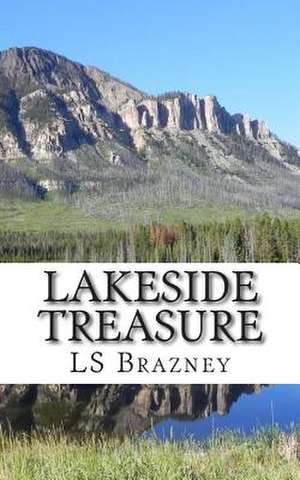 Lakeside Treasure de Ls Brazney