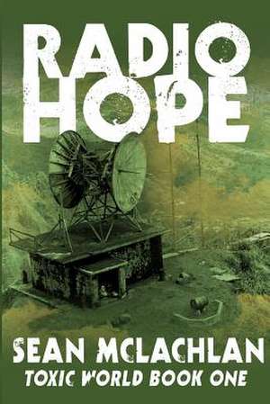 Radio Hope de Sean McLachlan