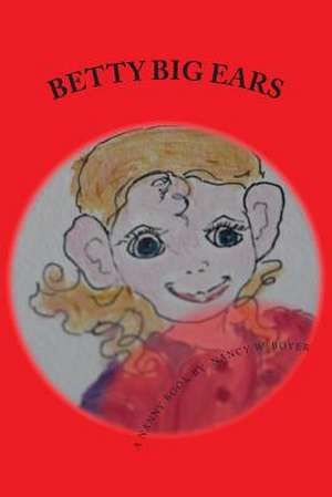 Betty Big Ears de Nancy W. Boyer