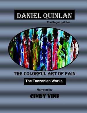 The Colorful Art of Pain de Cindy Vine