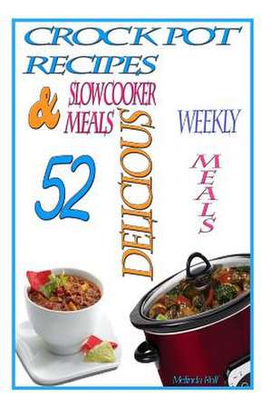 Crock Pot Recipes de Melinda Rolf