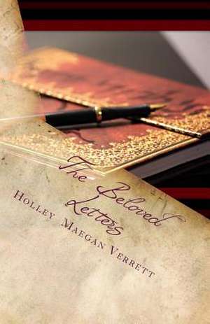 The Beloved Letters de Holley Maegan Verrett