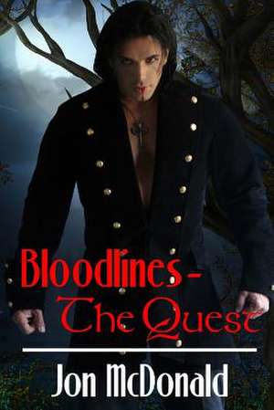 Bloodlines - The Quest de Jon McDonald