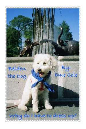 Belden the Dog de Eme Cole