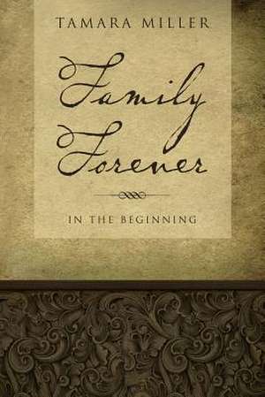 Family Forever de Tamara Miller