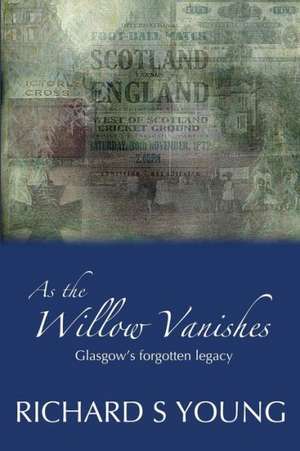 As the Willow Vanishes de Richard Young