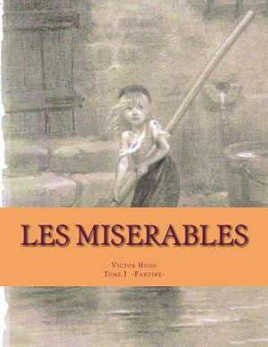 Les Miserables de MR Victor Hugo