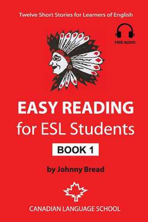 Easy Reading for ESL Students - Book 1 de Johnny Bread