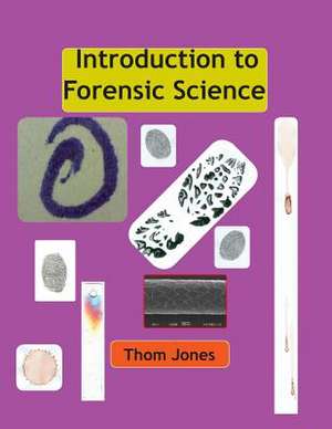 Introduction to Forensic Science de Thom Jones