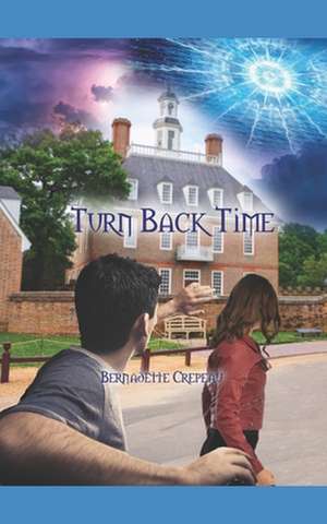 Turn Back Time de Bernadette Crepeau