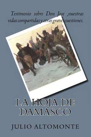 La Hoja de Damasco de Julio Carlos Altomonte