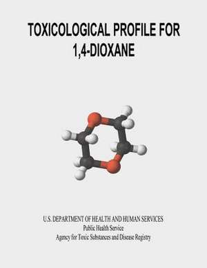 Toxicological Profile for 1,4-Dioxane de U. S. Department of Heal Human Services