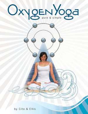 Oxygen Yoga de Barbara Ellis