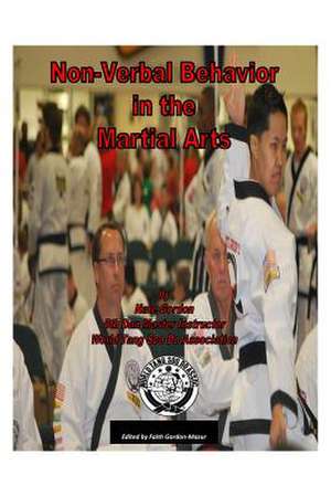 Nonverbal Behavior in the Martial Arts de Nate Gordon