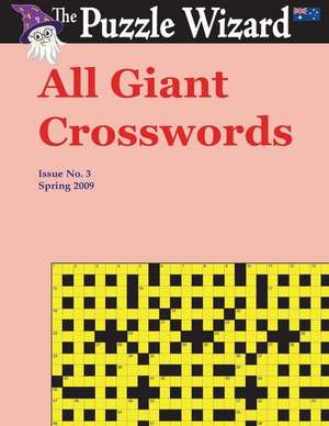 All Giant Crosswords No. 3 de The Puzzle Wizard