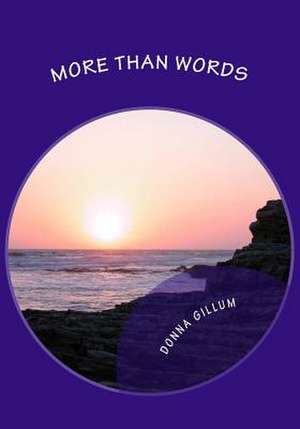 More Than Words de Donna Gillum