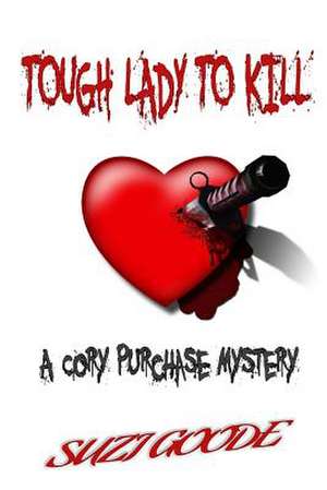 Tough Lady to Kill de Suzi Goode