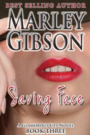 Saving Face de Marley Gibson